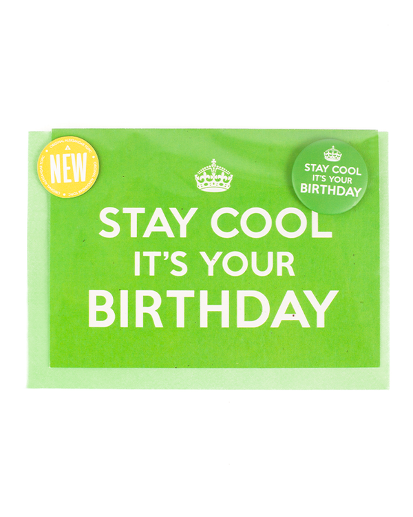 Čestitka sa bedžom STAY COOL IT´S YOUR BIRTHDAY - Zelena