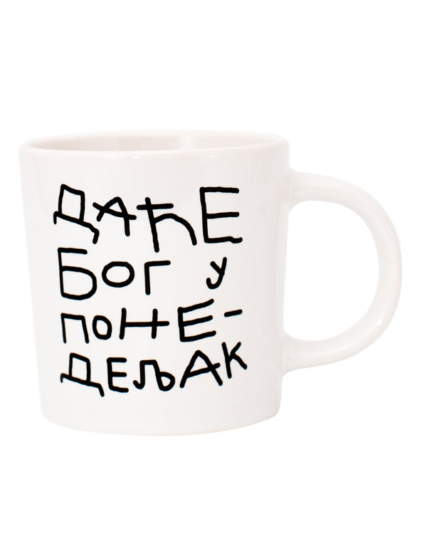 Keramička šolja - Daće Bog u ponedeljak - Crni natpis