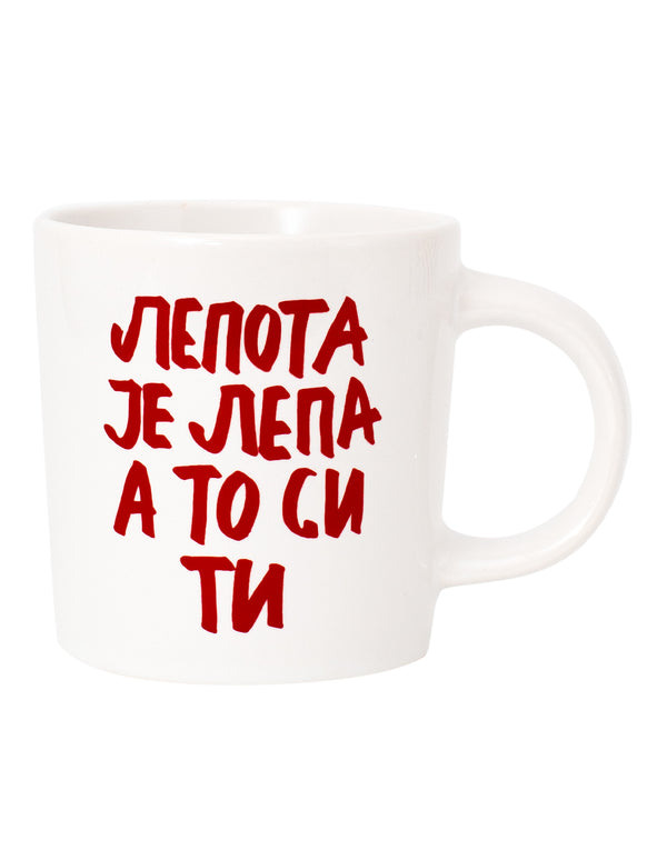 Keramička šolja - Lepota je lepa, a to si ti - Crveni natpis